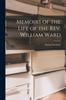 Книга Memoirs of the Life of the Rev. William Ward