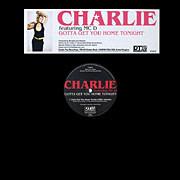 12-дюймовая пластинка CHARLIE, MCD - Gotta Get You Home Tonight DT004P Double Top Reco 2006 UK Rap & Hip-Hop/R&B Б/у