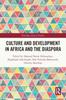 Книга Culture and Development In Africa and the Diaspora
