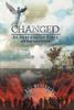 Книга Changed : An Apocalyptic Story with Hope and a Solution