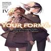 Your Forma Vol. 4 by Tsubata Nozaki Paperback Book 9781975367886