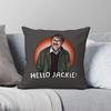 Friday Night Dinner Jim Bell Hello Jackie Square Pillowcase Polyester Linen Velvet Throw Pillow Case Sofa Cushion Cover 45x45