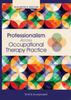 Книга Professionalism Across Occupational Therapy Practice