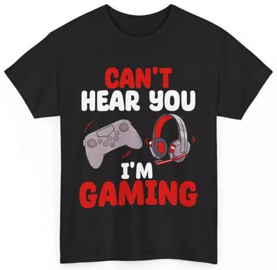 Gamer Shirt Gaming Headset Cant Hear You Im Gaming Video Games Controller Tee