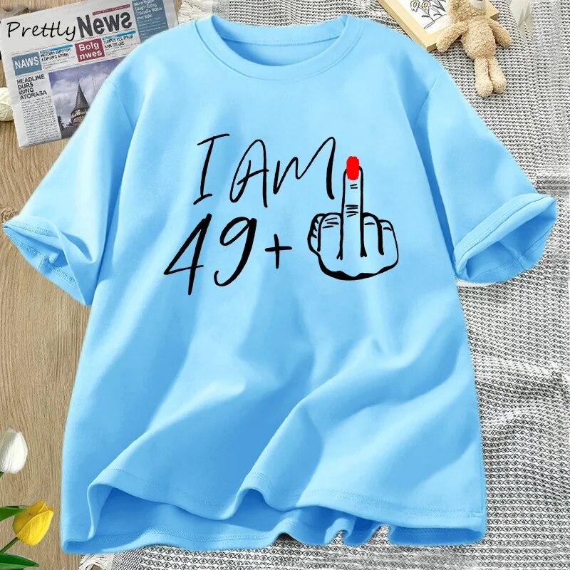Футболка «Я 49+» со средним пальцем, женская футболка для вечеринки в честь 50-летия, забавные футболки с круглым вырезом, женские футболки с рисунком, женская одежда унисекс