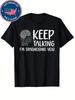 Keep Talking I'm Diagnosing You Brain T-shirt