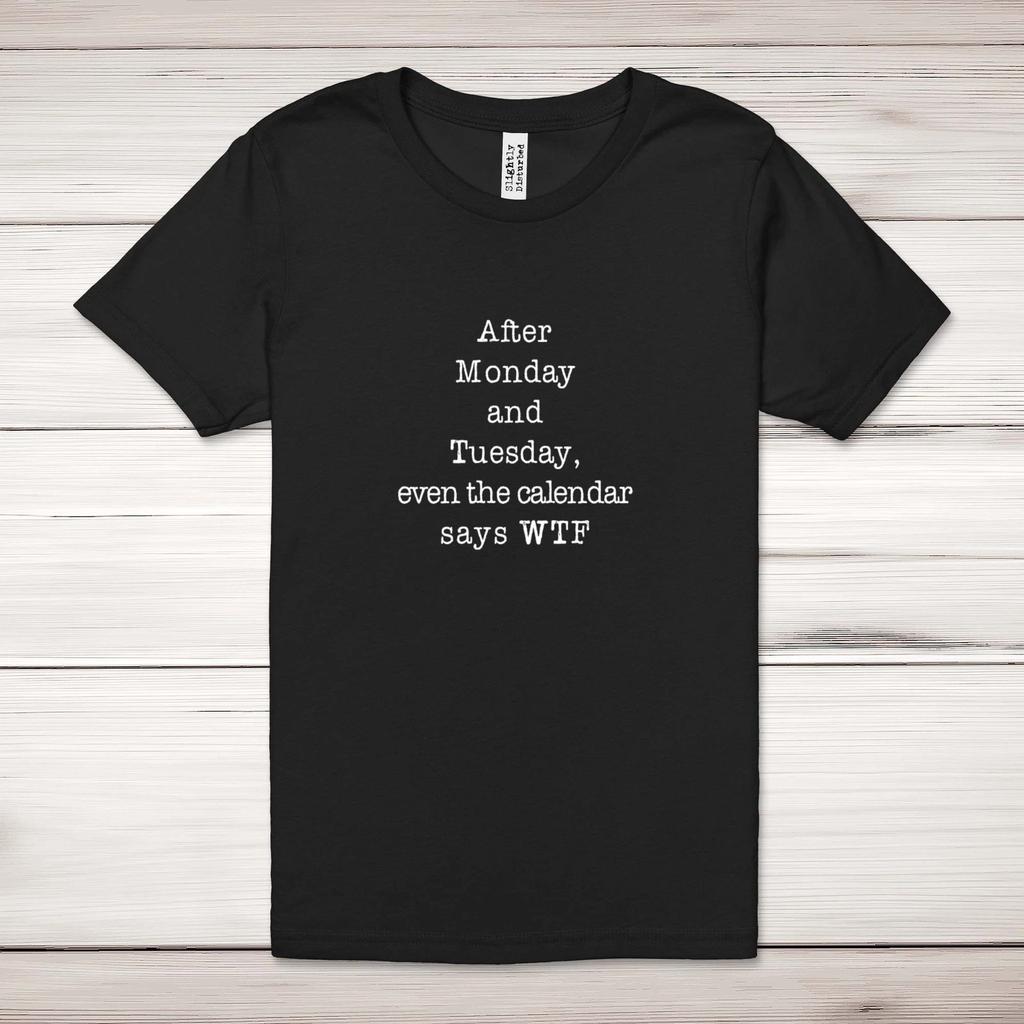 Calendar Says WTF Adult T-Shirt