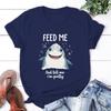 Hot Shark Feed Me And Tell Me I'M Pretty Print Unisex T-Shirt Loose Short Sleeve Harajuku Casual Tops Women T-Shirt