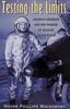 Книга Testing the Limits : Aviation Medicine and the Origins of Manned Space Flight