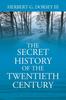 Книга The Secret History of the Twentieth Century