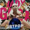 Виниловая пластинка LADY GAGA Artpop 180г 00602577517051 STREAMLINE 2019 Европа Поп