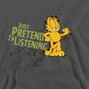 Garfield Unisex Adult Just Pretend IÂ´m Listening Sweatshirt