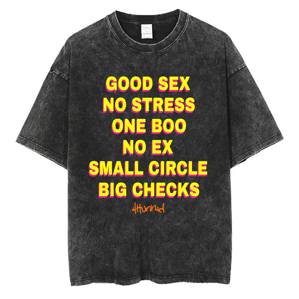 Good Sex No Stress One Boo No Ex Small Circle Big Checks Vintag Washed T Shirts Men Women Casual Funny Crewneck Cotton Tshirts