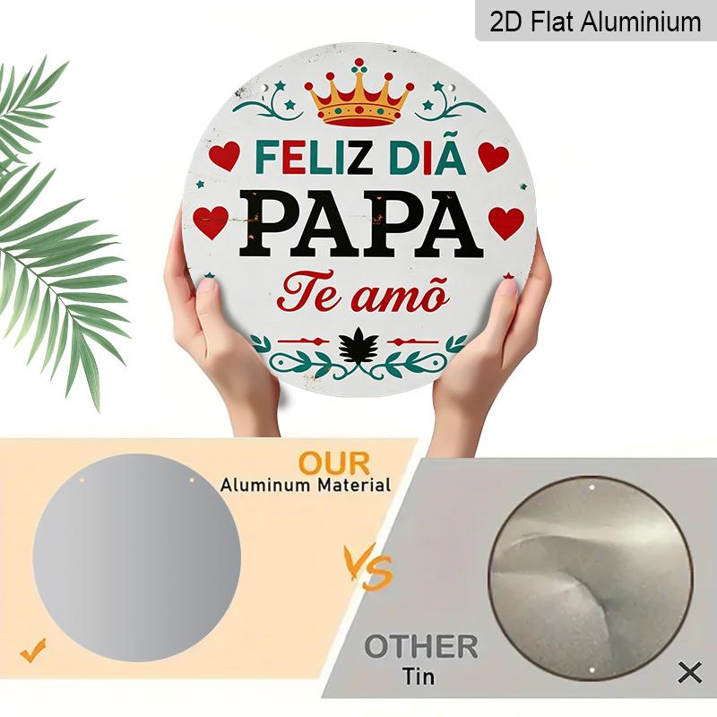 2D Flat, 1pc Round Aluminum Hanging Sign - "Feliz Dia Papa Te Amo" Spanish Father's Day Metal Wall Art, Vintage Crown & Heart Design, Perfect for