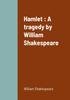 Книга Hamlet : A Tragedy by William Shakespeare