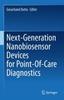 Книга Next-Generation Nanobiosensor Devices for Point-Of-Care Diagnostics