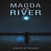 Magda by the River by Angela Young Paperback Book 9798891550490