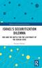 Книга Israel???s Securitization Dilemma : BDS and the Battle for the Legitimacy of the Jewish State