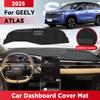 Для GEELY ATLAS 2025 Коврик на приборную панель автомобиля Защита от солнца Коврик Избегать света Ковер для приборной панели Аксессуары для защиты