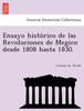 Книга Ensayo Histórico De Las Revoluciones De Megico Desde 1808 Hasta 1830.