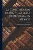 Книга La Constitucion De 1857 Y Las Leyes De Reforma En Mexico
