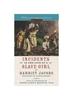 Книга Incidents In The Life Of A Slave Girl