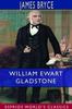 Книга William Ewart Gladstone (Esprios Classics)