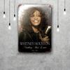 whitney houston Vintage Tin Sign Home Decor Wall Decor Art Wall Mural Room Decoration Decor Retro Metal Sign Plate Bar Posters