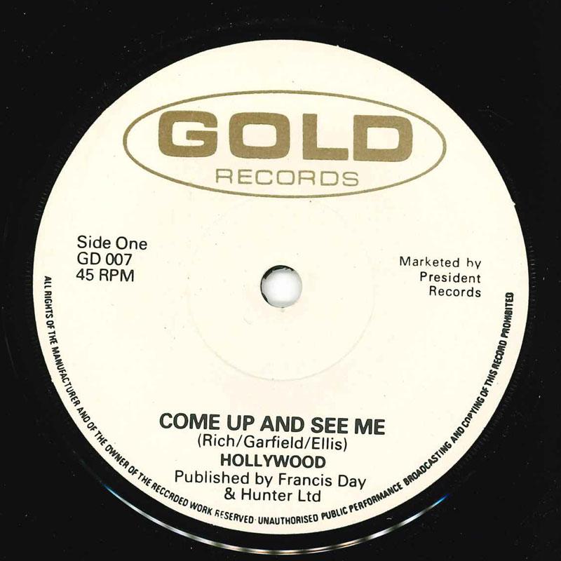 7inch Record HOLLYWOOD Come Up And See Me GD007 GOLD 1977 UK Pop Used