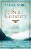 Книга The Sea Cemetery : Secrets and Lies In a Bestselling Norwegian Family Drama