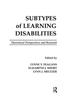 Книга Subtypes of Learning Disabilities : Theoretical Perspectives and Research