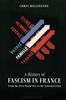 Книга A History of Fascism In France : From the First World War To the National Front