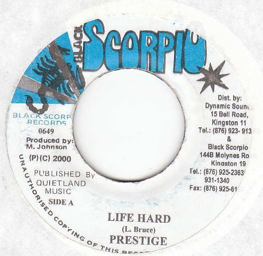 7inch Record PRESTIGE / BOBBY ZARRO - Life Hard / Why Did You Do It 0649 Black Scorpio 2000 Jamaica Reggae, Ska & Dub Used