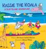 Книга Kassie the Koala : A Surf Island Adventure!