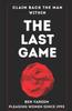 Книга The Last Game : The Last Seduction Book You'll Ever Read (For Men)