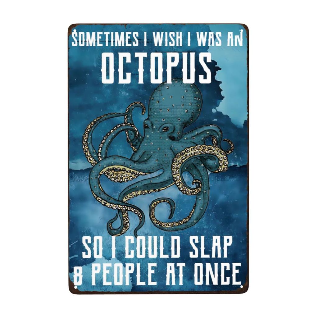 Funny Octopus Metal Sign Everything Will Kill You Choose Something Fun Sign Vintage Bar Kitchen Home Wall Decor 12x8 Inch