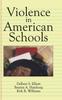 The Violence In American Schools : A New Perspective Book