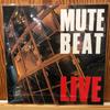 Виниловая пластинка MUTE BEAT LIVE PCJA00175 PONY CANYON 2024 Япония Японский клубный танец