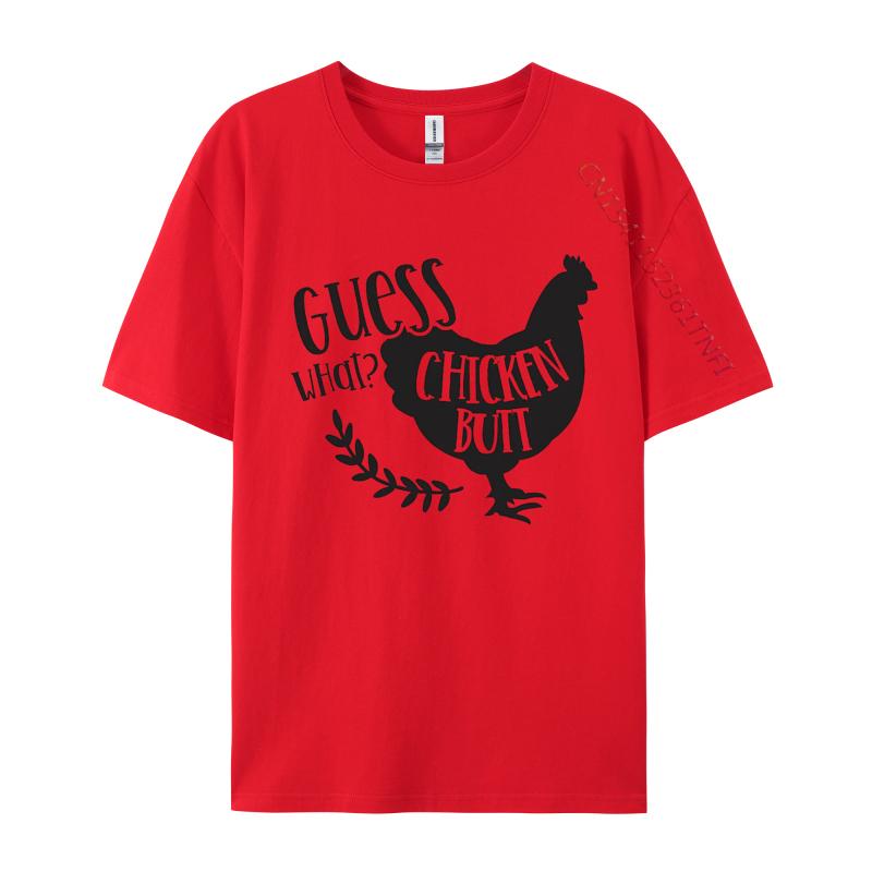 Guess What Chicken Butt Tshirt Vintage Unisexs Gift TShirt Unisex Top TShirts Premium Cotton Tops Shirt Casual