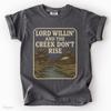 Lord Willin' And The Creek Don't Rise Comfort Colors Unisex Garment-dyed Heavyweight T-shirt, Western Bible Tee, Country Faith Shirt