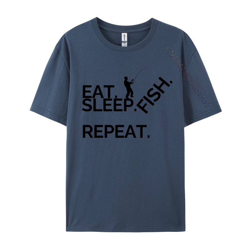Eat Sleep Fish Repeat Tshirt Cotton Normal Tees Coupons Men TShirt Casual Tops Shirts Wholesale Basic