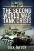 Книга The Second World War Tank Crisis : The Fall and Rise of British Armour, 1919-1945