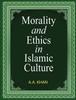 Книга Morality And Ethics In Islamic Culture by A.A. KHAN - Hardback