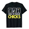 Футболка «Как подобрать цыпочек» Милая футболка «Pick Chicks 101» Хлопковые топы и футболки для мужчин Футболки с принтом Повседневные хип-хоп