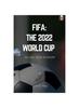 Книга Fifa : The 2022 World Cup: All You Need To Know