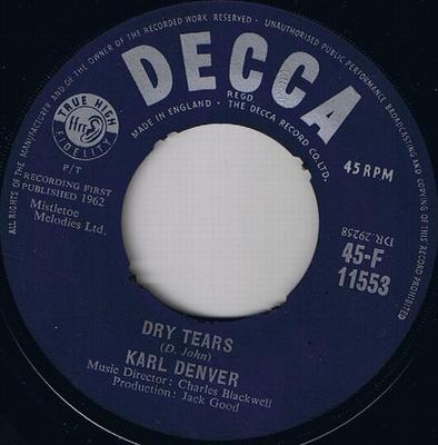 7-дюймовая пластинка KARL DENVER - Dry Tears 45F11553 Decca 1963 Великобритания Поп Б/У