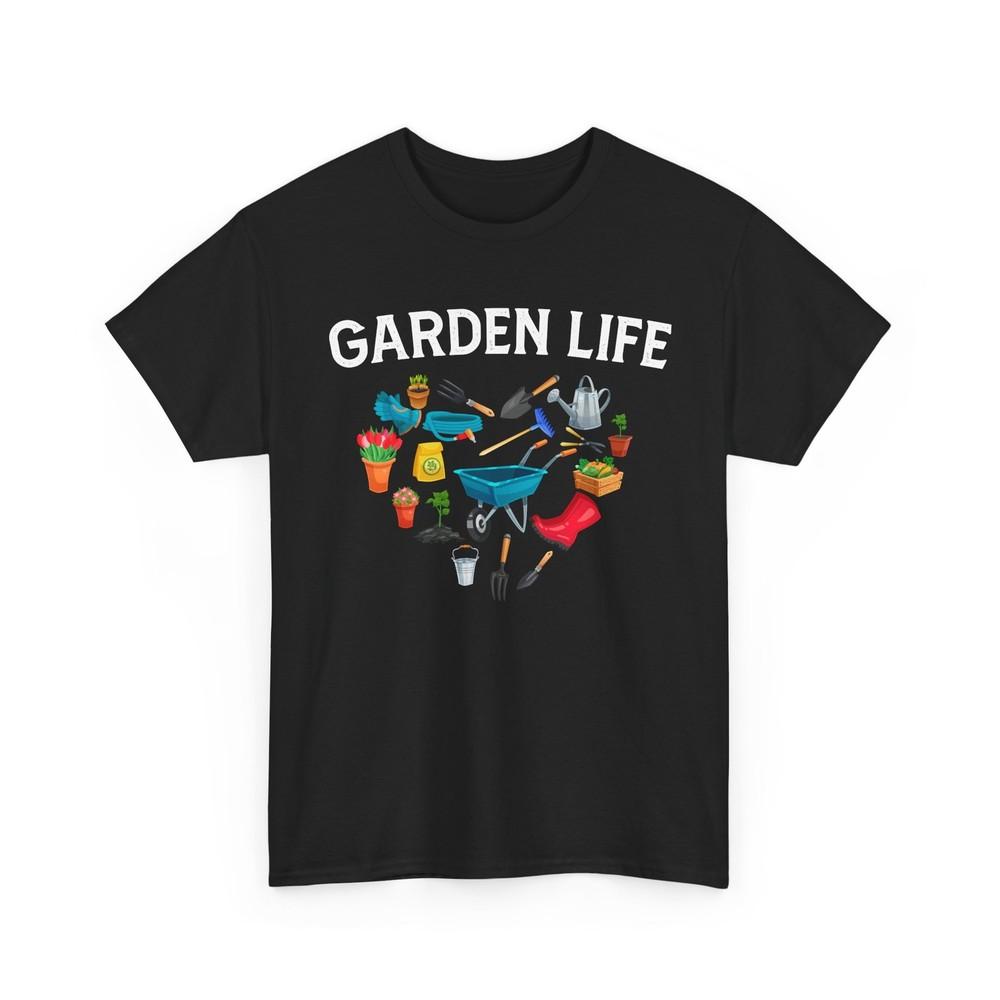Gardening T-Shirt Garden Life Lovers Gardener Plants Flowers Women Men Shirt