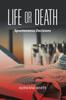 Книга Life or Death : Spontaneous Decisions