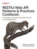 Книга Restful Web API Patterns and Practices Cookbook : Connecting and Orchestrating Microservices and Distributed Data