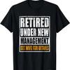 Funny Retirement Design Men Dad Retiring Party Humor Lovers T-Shirt